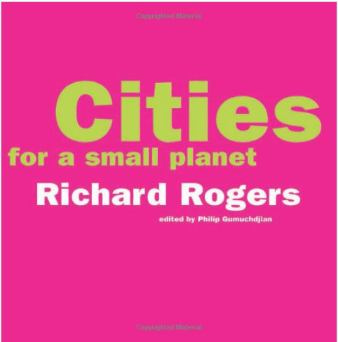 Cities For A Small Planet (An Icon Edition)