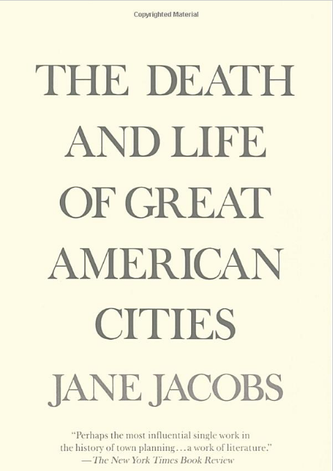The Death and Life of Great American Cities: 50th Anniversary Edition