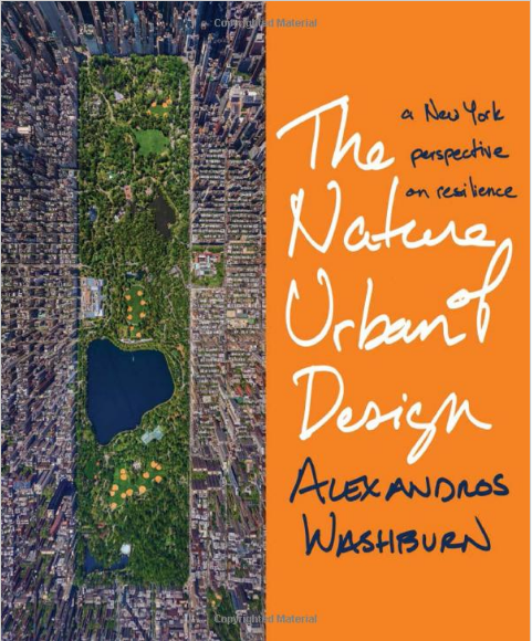 The Nature of Urban Design: A New York Perspective on Resilience,  2nd Edition