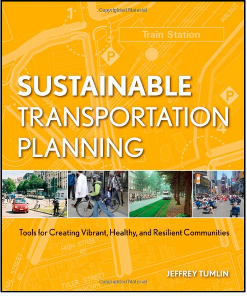 Sustainable Transportation Planning: Tools for Creating Vibrant, Healthy, and Resilient Communities
