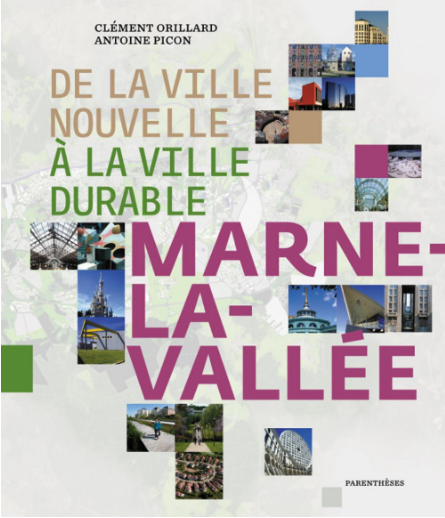 De la ville nouvelle à la ville durable : Marne-la-Vallée (French)