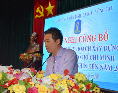 Báo cáo công bố điều chỉnh quy hoạch xây dựng vùng TP.Hồ Chí Minh tại tỉnh Bà Rịa - Vũng Tàu