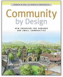 Community By Design: New Urbanism for Suburbs and Small Communities
