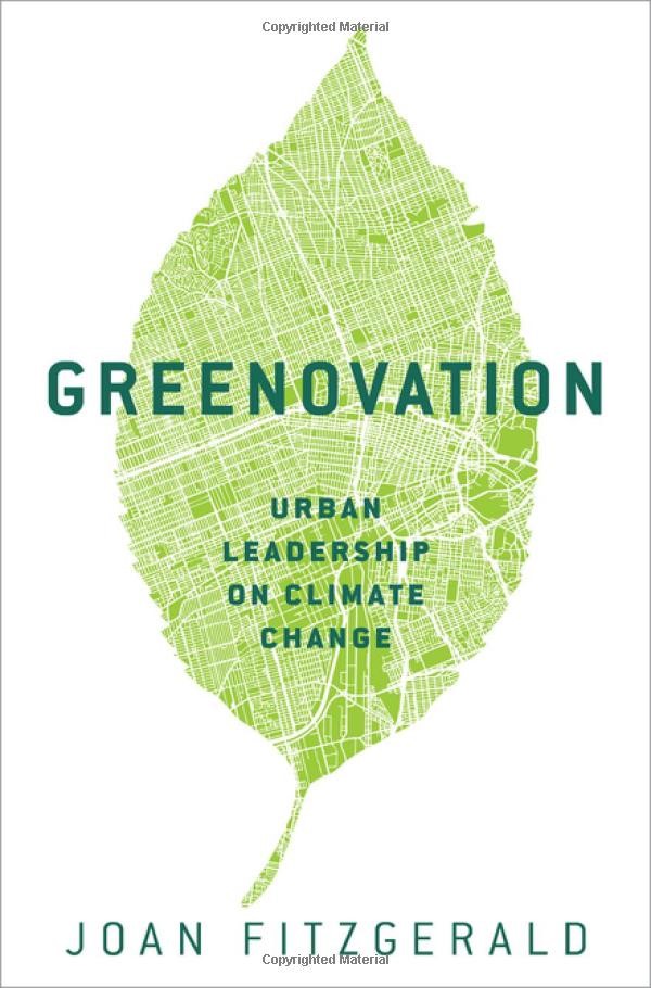 Greenovation Urban Leadership on Climate Change – Tác giả: Joan Fitzgerald