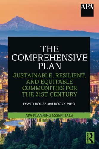 The Comprehensive Plan Sustainable, Resilient, and Equitable Communities for the 21st Century