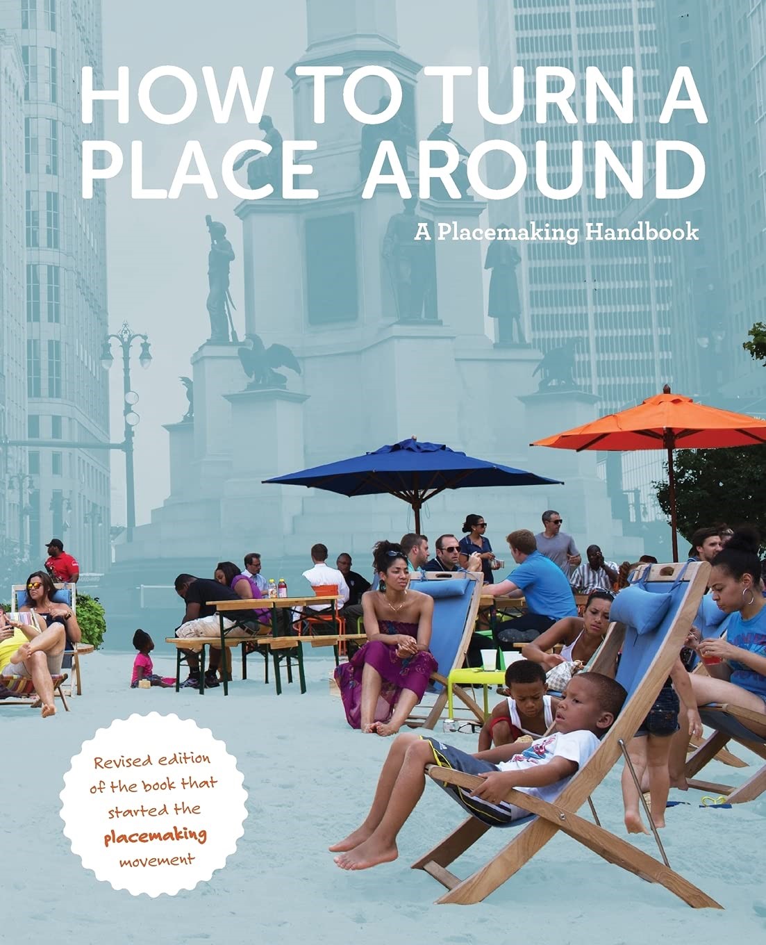 How to Turn a Place Around A Placemaking Handbook