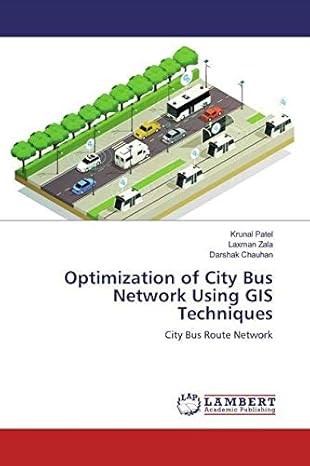 Optimization of City Bus Network Using GIS Techniques City Bus Route Network
