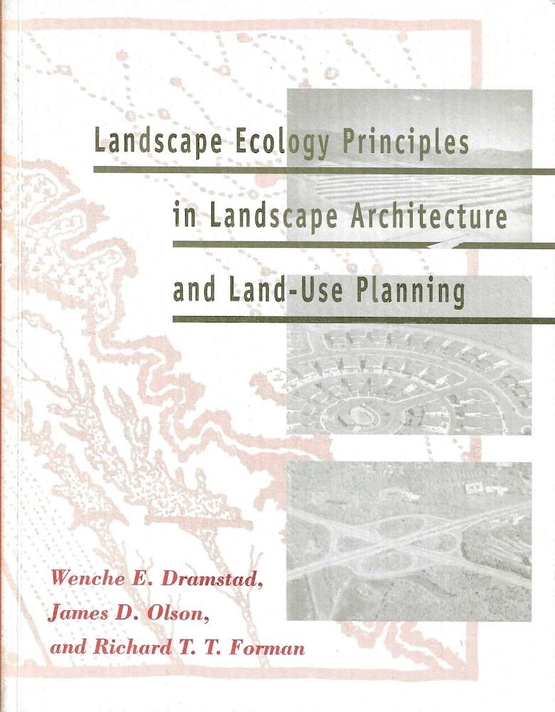 Landscape Ecology Principles in Landscape Architecture and Land-Use Planning