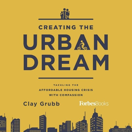 Creating The Urban Dream Tackling The Affordable Housing Crisis With Compassion